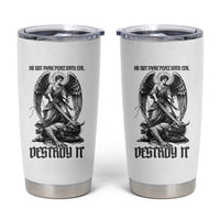Do Not Make Peace With Evil Tumbler Cup Archangel Saint Michael