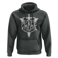 Do Not Make Peace With Evil Hoodie Catholic Protection Gift