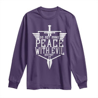 Do Not Make Peace With Evil Long Sleeve Shirt Catholic Protection Gift