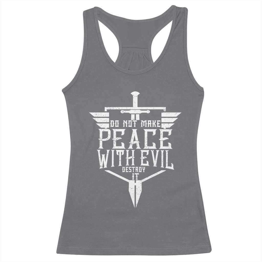 Do Not Make Peace With Evil Racerback Tank Top Catholic Protection Gift