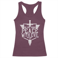 Do Not Make Peace With Evil Racerback Tank Top Catholic Protection Gift