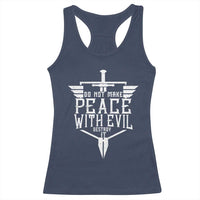 Do Not Make Peace With Evil Racerback Tank Top Catholic Protection Gift