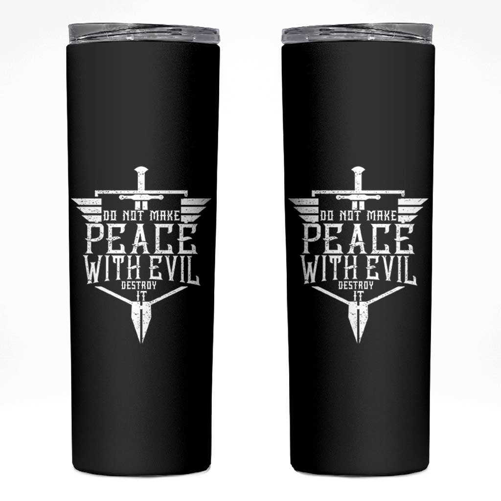 Do Not Make Peace With Evil Skinny Tumbler Catholic Protection Gift
