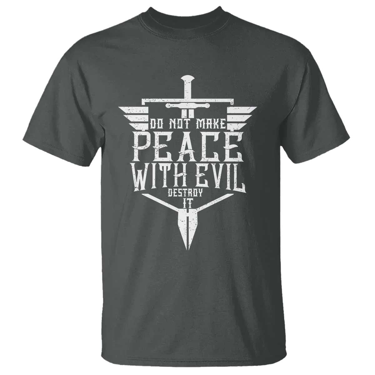 Do Not Make Peace With Evil T Shirt Catholic Protection Gift