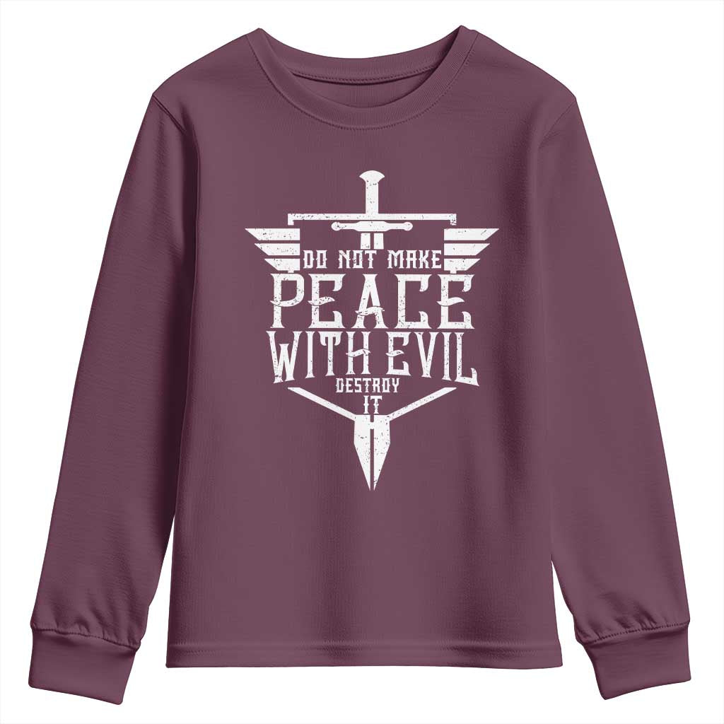 Do Not Make Peace With Evil Youth Sweatshirt Catholic Protection Gift