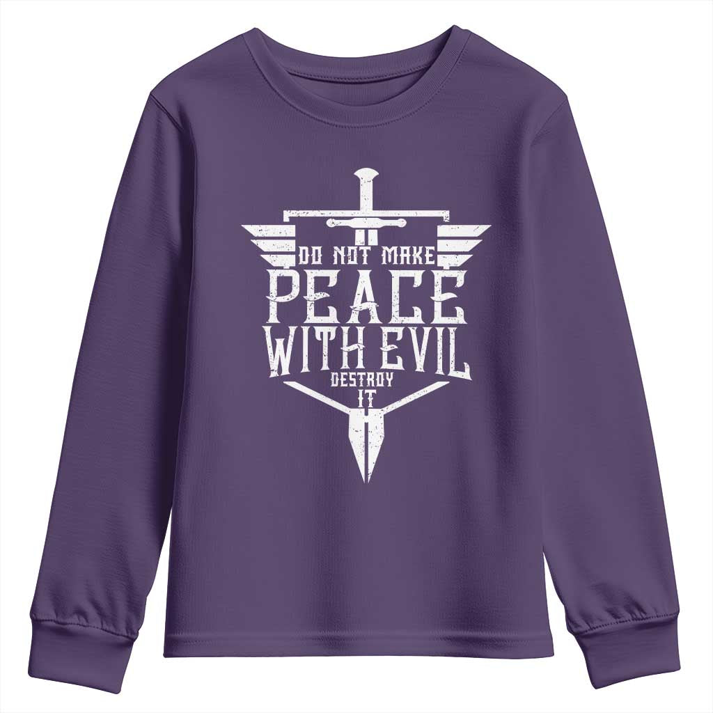 Do Not Make Peace With Evil Youth Sweatshirt Catholic Protection Gift