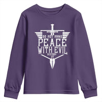 Do Not Make Peace With Evil Youth Sweatshirt Catholic Protection Gift