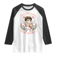 This Girl Loves Saint Michael Raglan Shirt Religious Faith Gift