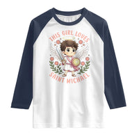 This Girl Loves Saint Michael Raglan Shirt Religious Faith Gift