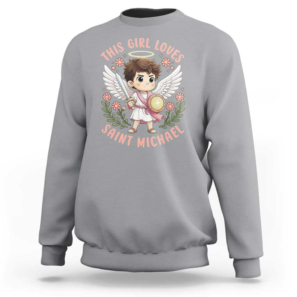 This Girl Loves Saint Michael Sweatshirt Religious Faith Gift