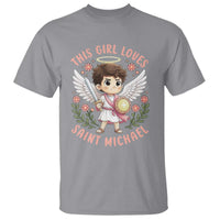 This Girl Loves Saint Michael T Shirt Religious Faith Gift