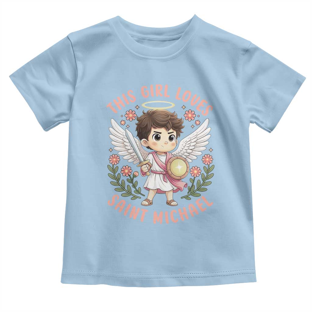 This Girl Loves Saint Michael Toddler T Shirt Religious Faith Gift