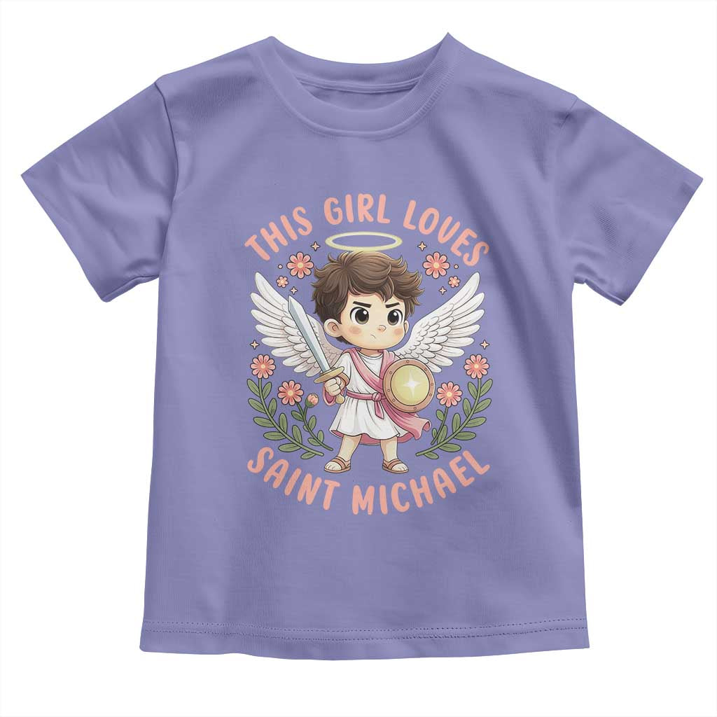 This Girl Loves Saint Michael Toddler T Shirt Religious Faith Gift