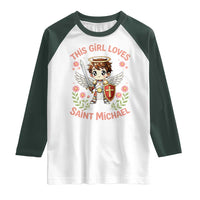 This Girl Loves Saint Michael Raglan Shirt Catholic Faith Gift