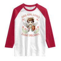 This Girl Loves Saint Michael Raglan Shirt Catholic Faith Gift