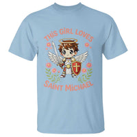 This Girl Loves Saint Michael T Shirt Catholic Faith Gift