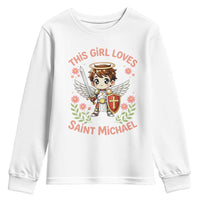 This Girl Loves Saint Michael Youth Sweatshirt Catholic Faith Gift