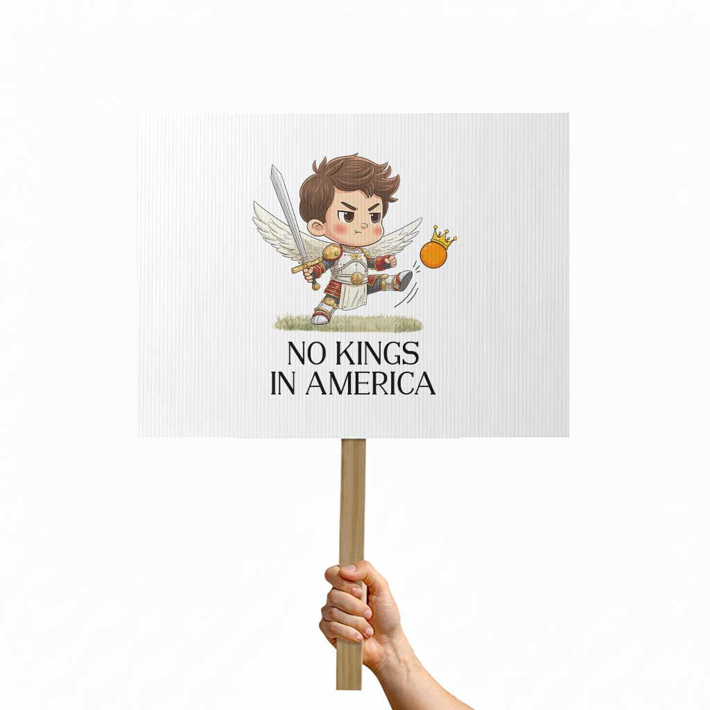 No Kings In America Protest Sign Funny Saint Michael Kicking Crown