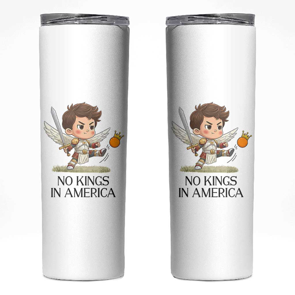 No Kings In America Skinny Tumbler Funny Saint Michael Kicking Crown