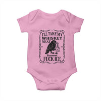 I Will Take My Whiskey Neat Because Fck Ice Baby Onesie Funny Political Whiskey