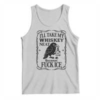 I Will Take My Whiskey Neat Because Fck Ice Tank Top Funny Political Whiskey