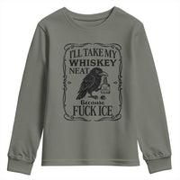 I Will Take My Whiskey Neat Because Fck Ice Youth Sweatshirt Funny Political Whiskey