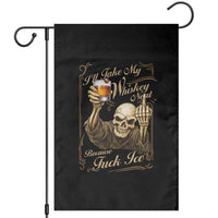Skeleton Whiskey Garden Flag I Will Take My Whiskey Neat No Ice