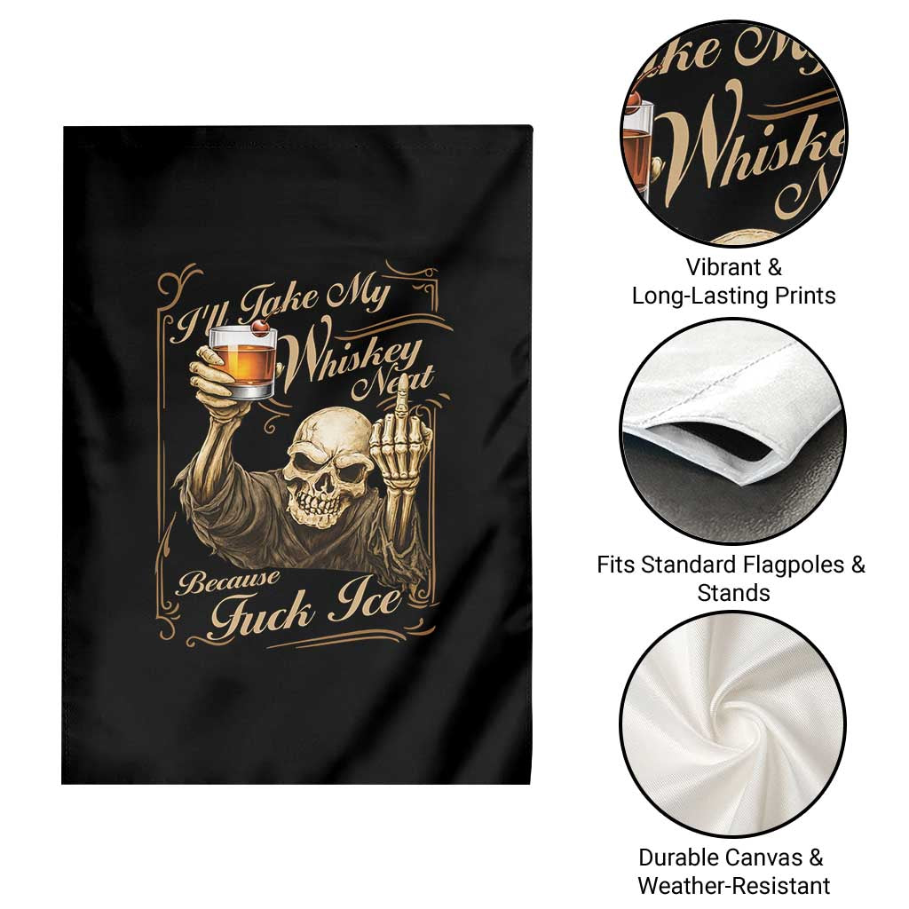 Skeleton Whiskey Garden Flag I Will Take My Whiskey Neat No Ice