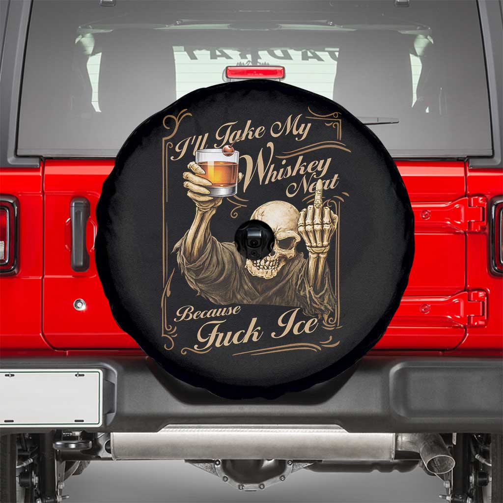 Skeleton Whiskey Spare Tire Cover I Will Take My Whiskey Neat No Ice