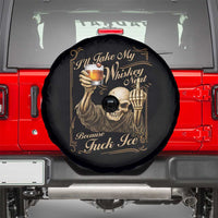 Skeleton Whiskey Spare Tire Cover I Will Take My Whiskey Neat No Ice