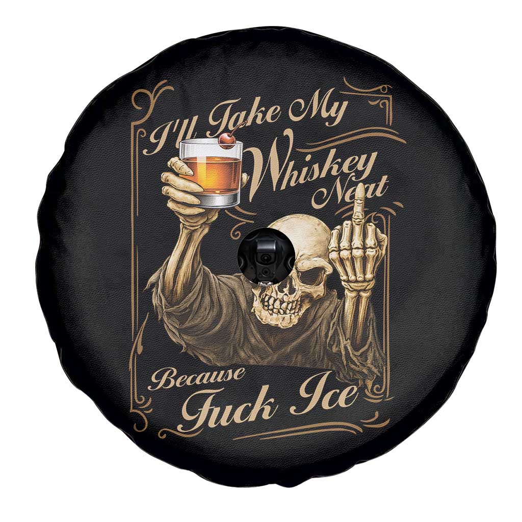 Skeleton Whiskey Spare Tire Cover I Will Take My Whiskey Neat No Ice