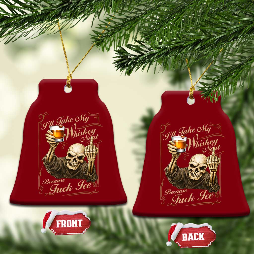 Skeleton Whiskey Ceramic Ornament I Will Take My Whiskey Neat No Ice