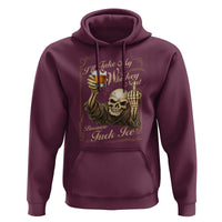 Skeleton Whiskey Hoodie I Will Take My Whiskey Neat No Ice