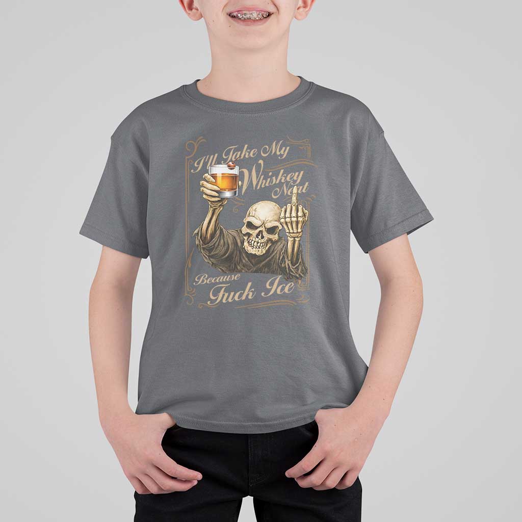 Skeleton Whiskey T Shirt For Kid I Will Take My Whiskey Neat No Ice