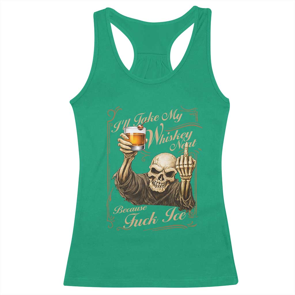 Skeleton Whiskey Racerback Tank Top I Will Take My Whiskey Neat No Ice