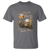 Skeleton Whiskey T Shirt I Will Take My Whiskey Neat No Ice