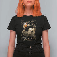 Skeleton Whiskey T Shirt For Women I Will Take My Whiskey Neat No Ice