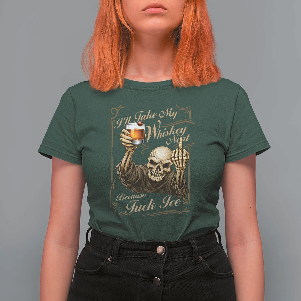 Skeleton Whiskey T Shirt For Women I Will Take My Whiskey Neat No Ice
