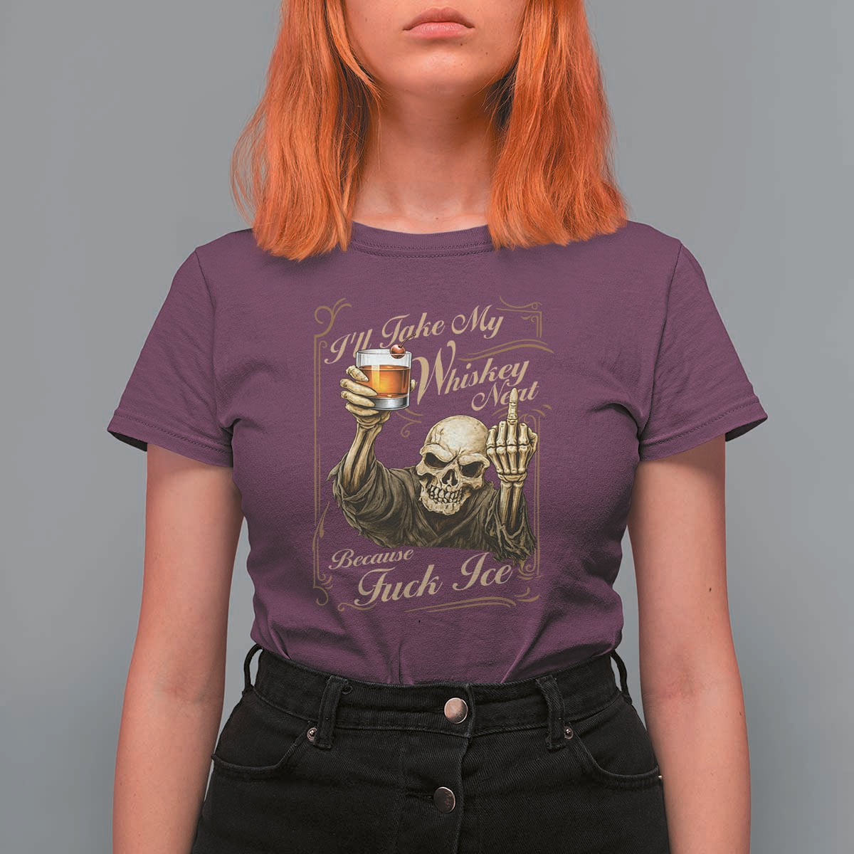 Skeleton Whiskey T Shirt For Women I Will Take My Whiskey Neat No Ice