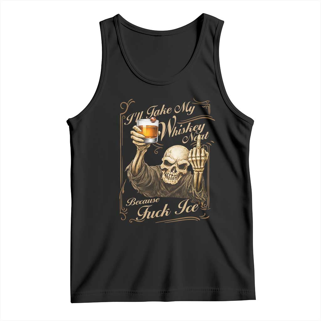 Skeleton Whiskey Tank Top I Will Take My Whiskey Neat No Ice