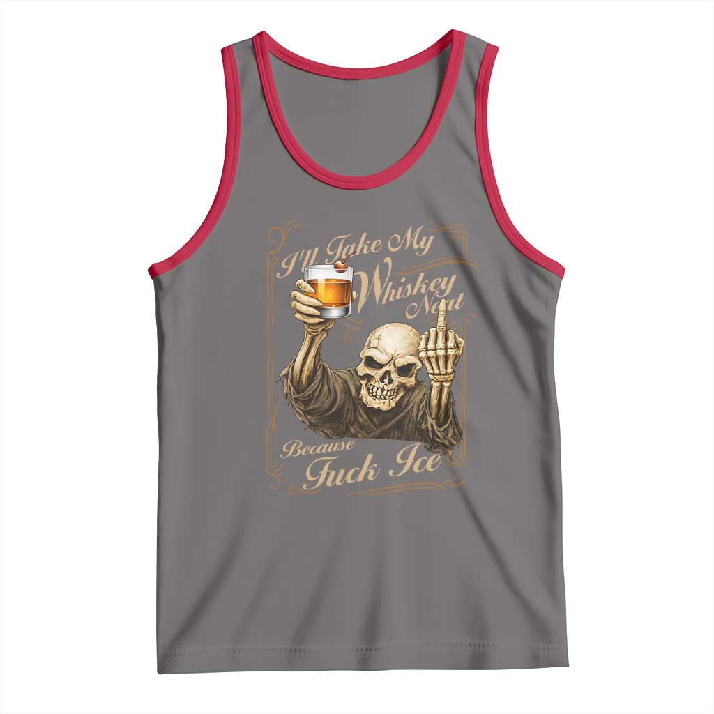 Skeleton Whiskey Tank Top I Will Take My Whiskey Neat No Ice