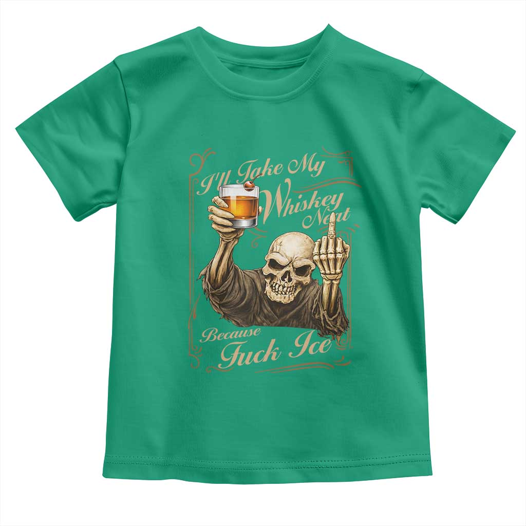 Skeleton Whiskey Toddler T Shirt I Will Take My Whiskey Neat No Ice
