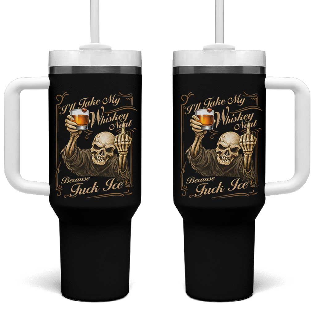 Skeleton Whiskey Tumbler With Handle I Will Take My Whiskey Neat No Ice