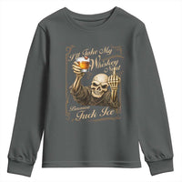 Skeleton Whiskey Youth Sweatshirt I Will Take My Whiskey Neat No Ice