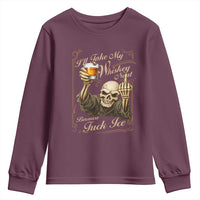 Skeleton Whiskey Youth Sweatshirt I Will Take My Whiskey Neat No Ice