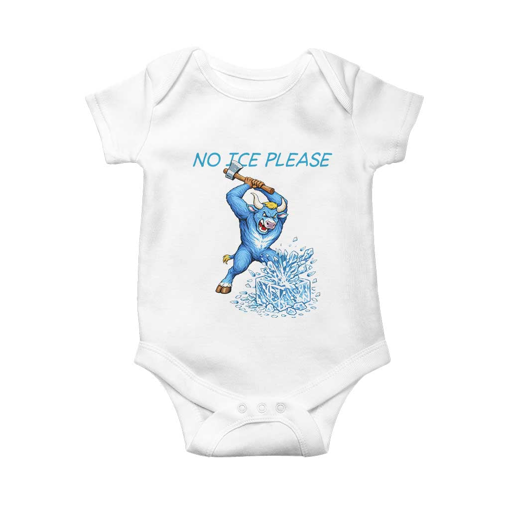 No Ice Please Baby Onesie Funny Babe The Blue Ox Minnesota Folklore