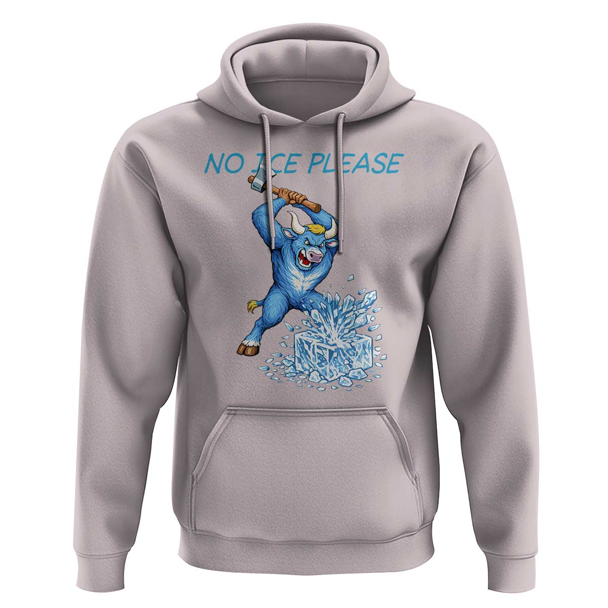 No Ice Please Hoodie Funny Babe The Blue Ox Minnesota Folklore
