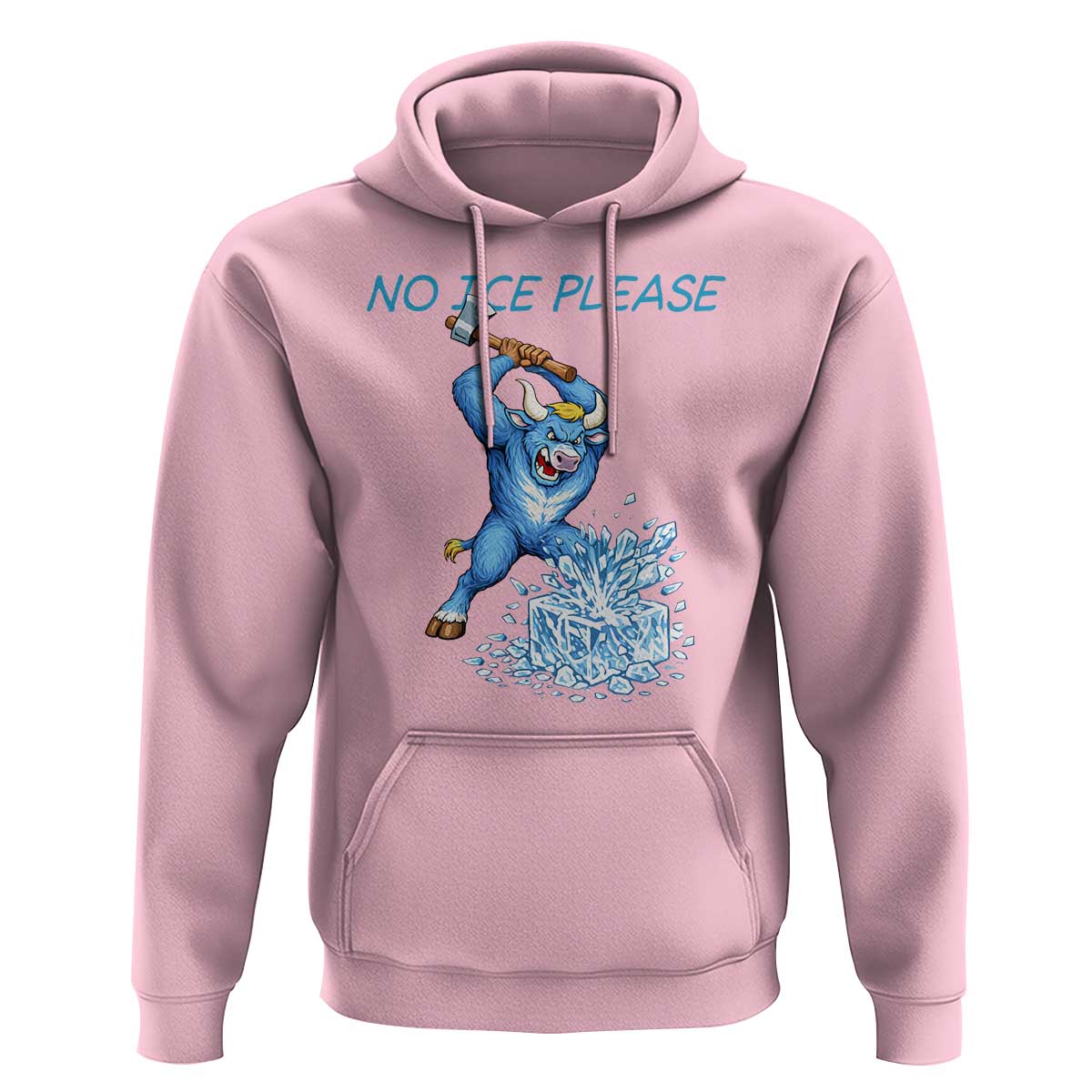 No Ice Please Hoodie Funny Babe The Blue Ox Minnesota Folklore