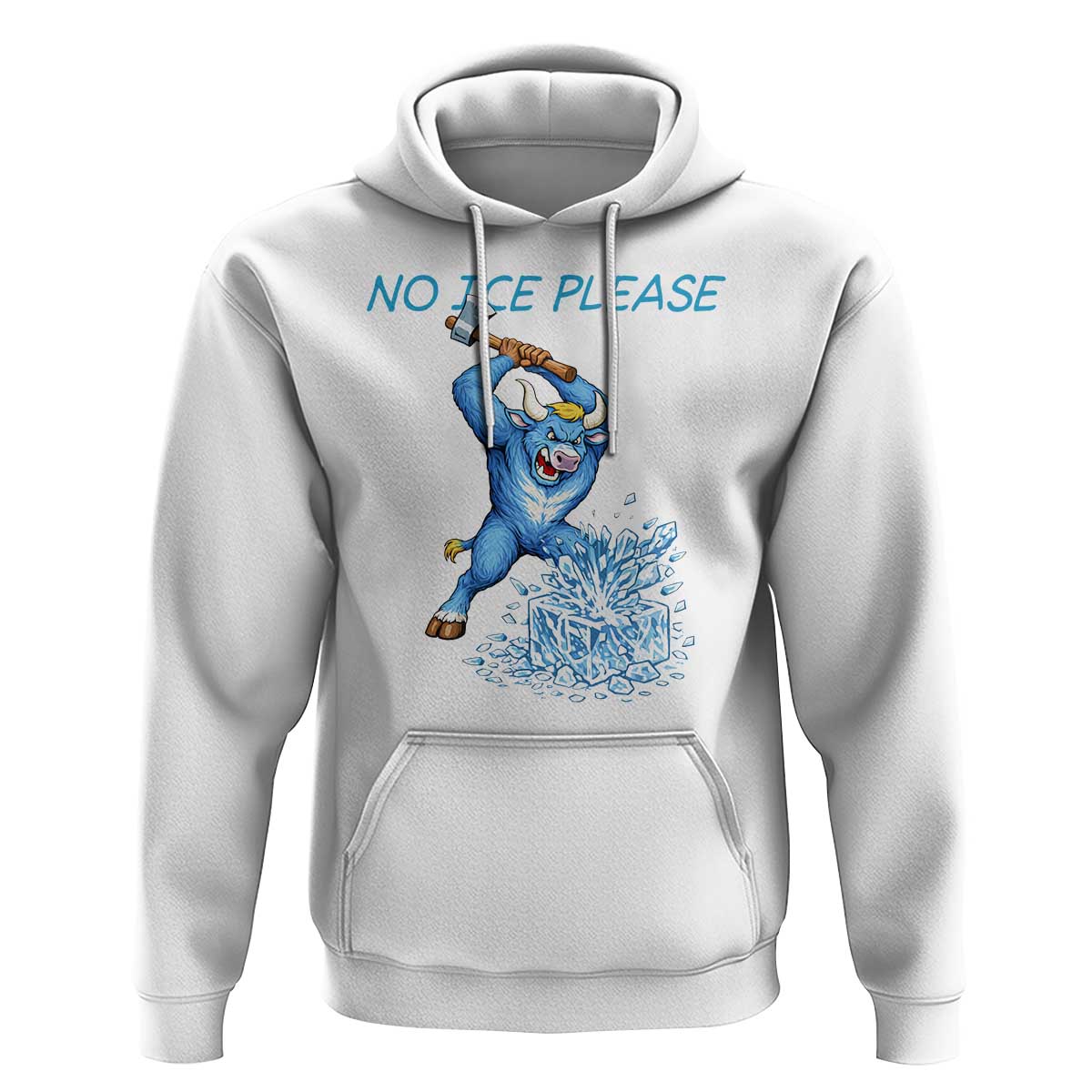 No Ice Please Hoodie Funny Babe The Blue Ox Minnesota Folklore