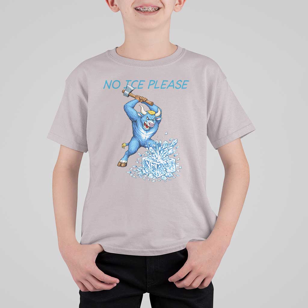 No Ice Please T Shirt For Kid Funny Babe The Blue Ox Minnesota Folklore